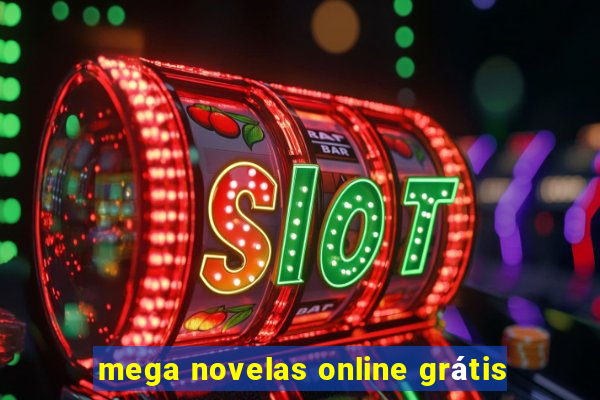 mega novelas online grátis